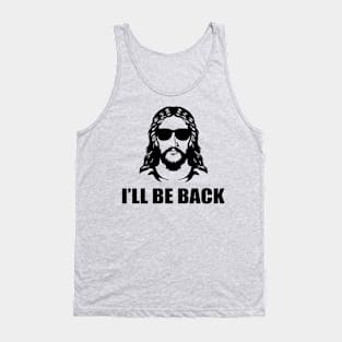 I'll Be Back Tank Top